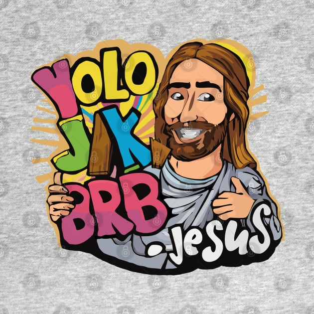 yolo jk brk Jesus by Roocolonia